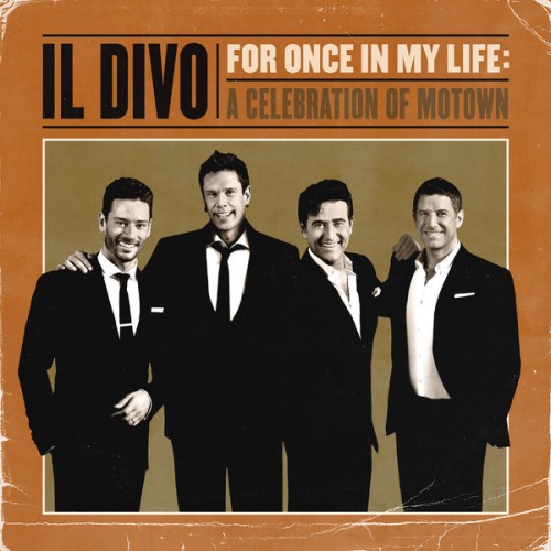 Il Divo – For Once In My Life: A Celebration Of Motown (2021) [FLAC 24 bit, 48 kHz]
