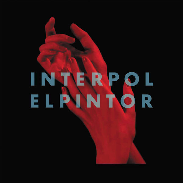 Interpol – El Pintor (2014) [Official Digital Download 24bit/96kHz]
