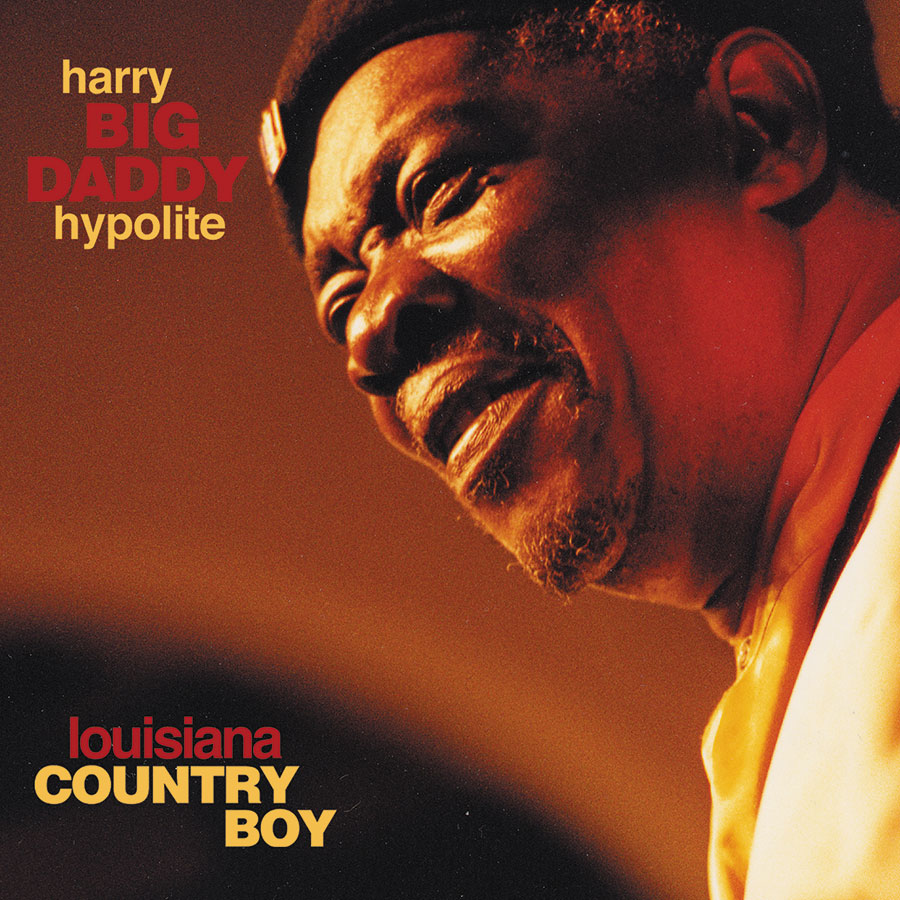 Harry ‘Big Daddy’ Hypolite – Louisiana Country Boy (2001) DSF DSD64 + Hi-Res FLAC