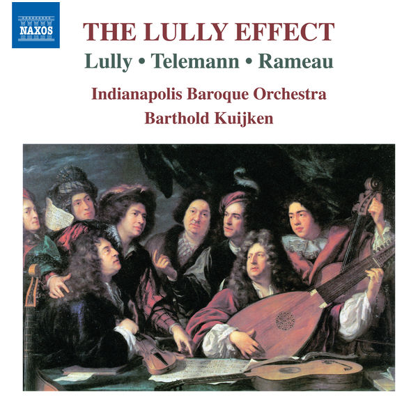 Indianapolis Baroque Orchestra, Barthold Kuijken – The Lully Effect (2018) [Official Digital Download 24bit/88,2kHz]