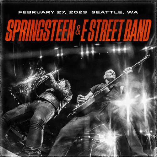 Bruce Springsteen & The E-Street Band – 2023-02-27 Climate Pledge Arena, Seattle, WA (2023) FLAC