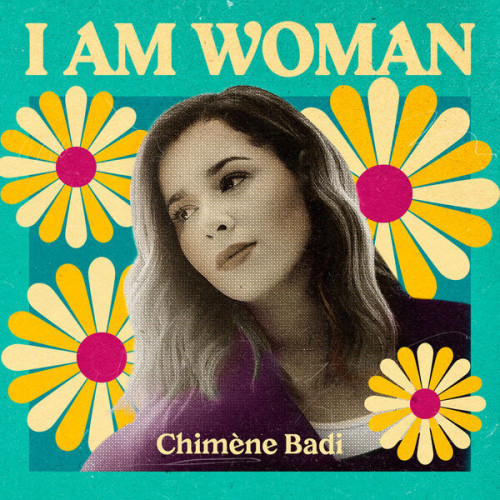 Chimène Badi – I AM WOMAN – Chimène Badi (2023) FLAC