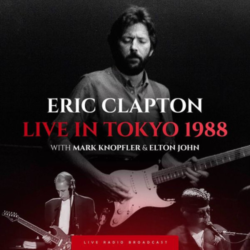 Eric Clapton - Live in Tokyo 1988 (2023) FLAC Download