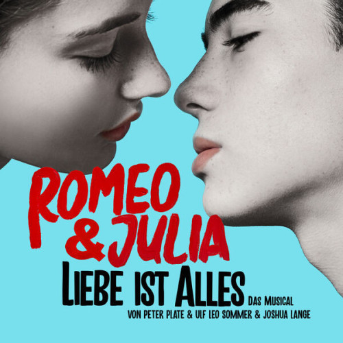 Peter Plate - Romeo & Julia - Liebe ist alles (Das Musical) (2023) 24bit FLAC Download