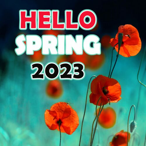 Various Artists - HELLO SPRING 2023 (2023) MP3 320kbps Download
