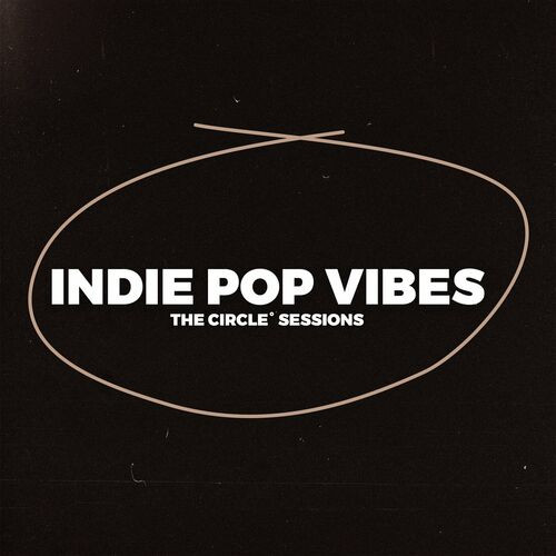 Various Artists - Indie Pop Vibes 2023 by The Circle Sessions (2023) MP3 320kbps Download