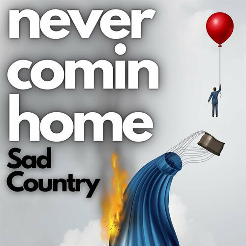 Various Artists – Never Comin’ Home  Sad Country (2023) MP3 320kbps