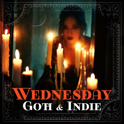 Various Artists – Wednesday Goth & Indie (2023)  MP3 320kbps