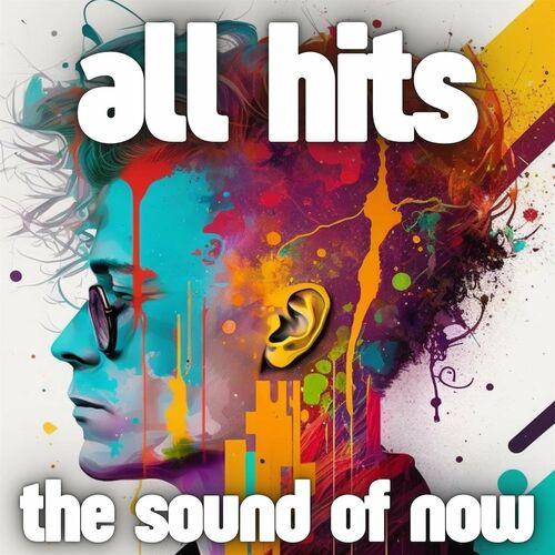 Various Artists - all hits- the sound of now (2023) MP3 320kbps Download