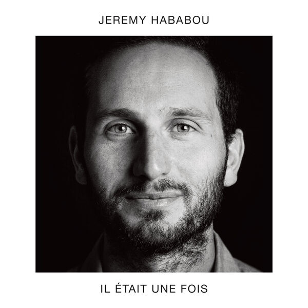 Jérémy Hababou – Il Était Une Fois (2023) [FLAC 24bit/96kHz]