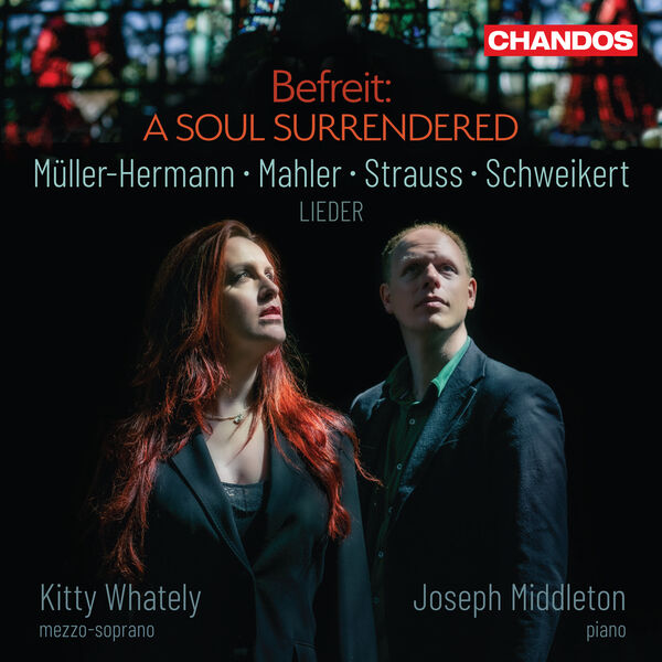 Kitty Whately, Joseph Middleton - Befreit – A Soul Surrendered (2023) [FLAC 24bit/96kHz] Download