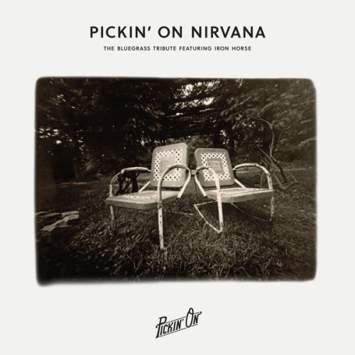 Iron Horse – Pickin’ On Nirvana (2017) [FLAC 24 bit, 44,1 kHz]