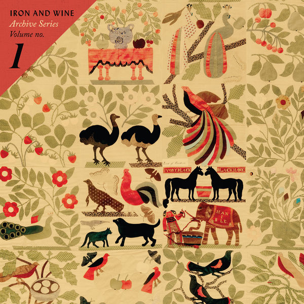 Iron & Wine – Archive Series Volume No. 1 (2015) [Official Digital Download 24bit/96kHz]