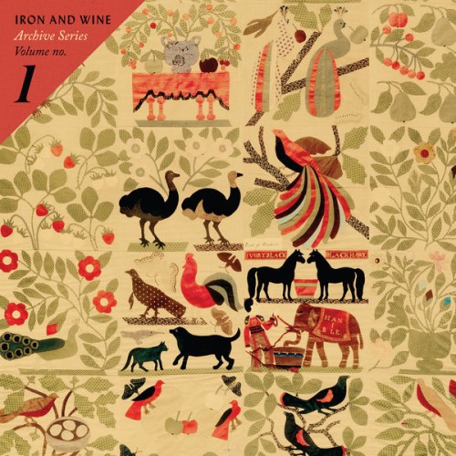 Iron & Wine – Archive Series Volume No. 1 (2015) [FLAC 24 bit, 96 kHz]