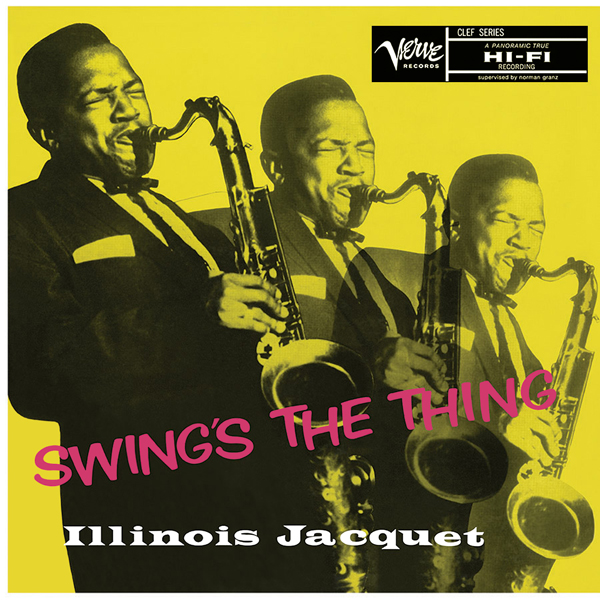 Illinois Jacquet – Swing’s The Thing (1956/2014) DSF DSD64