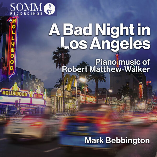 Mark Bebbington - A Bad Night in Los Angeles (2023) [FLAC 24bit/96kHz] Download
