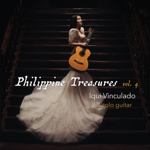 Iqui Vinculado – Philippine Treasures Volume 4 (2018) [FLAC 24 bit, 96 kHz]