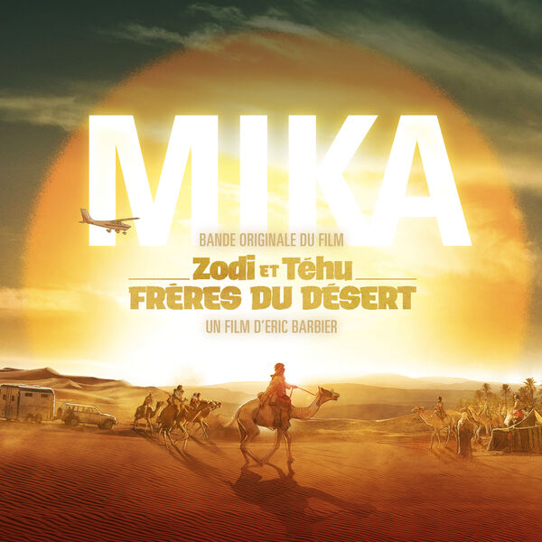 MIKA - Bande originale du film Zodi et Téhu, frères du désert (2023) [FLAC 24bit/44,1kHz]