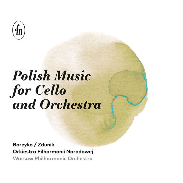 Marcin Zdunik - Polish Music for Cello & Orchestra (2023) [FLAC 24bit/96kHz] Download