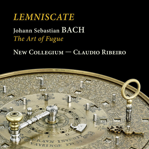 New Collegium & Claudio Ribeiro – Lemniscate – Bach: The Art of Fugue (2023) [Official Digital Download 24bit/192kHz]