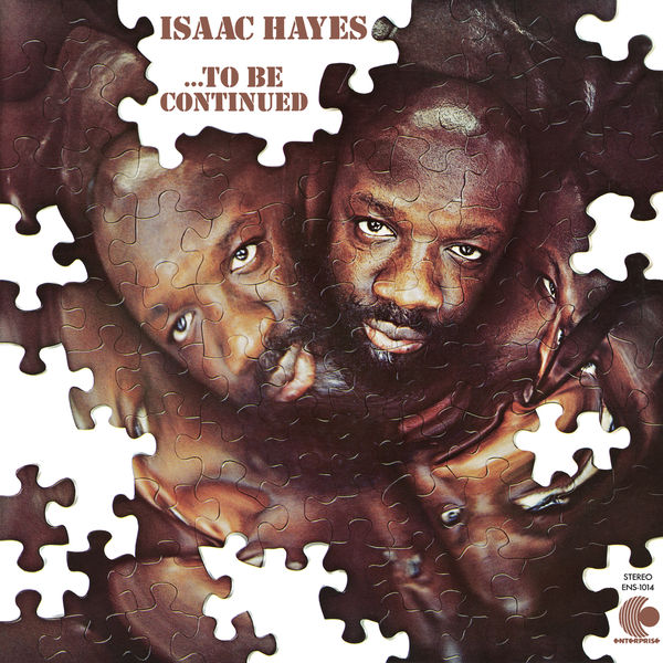 Isaac Hayes – …To Be Continued  (1970/2016) [Official Digital Download 24bit/192kHz]