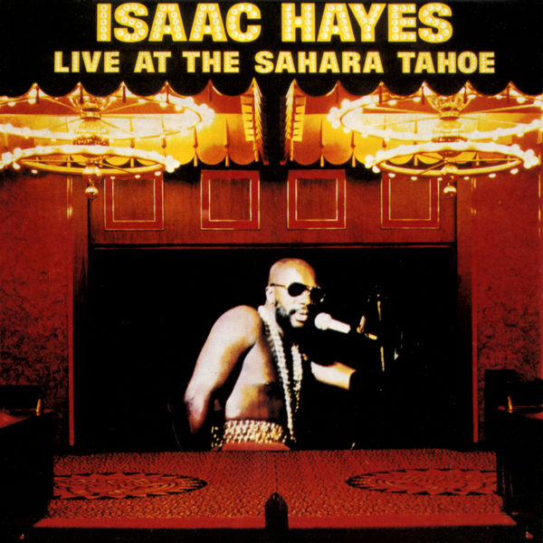Isaac Hayes – Live At The Sahara Tahoe  (1973/2016) [Official Digital Download 24bit/192kHz]