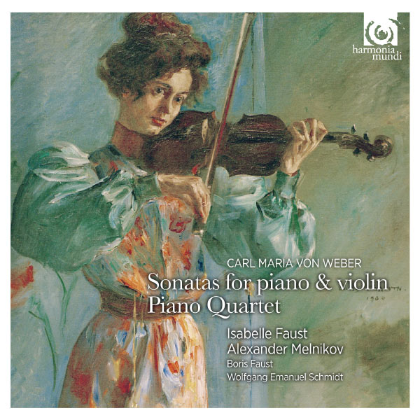 Isabelle Faust, Alexander Melnikov – Weber: Sonatas for Piano & Violin, Piano Quartet (2013) [Official Digital Download 24bit/96kHz]