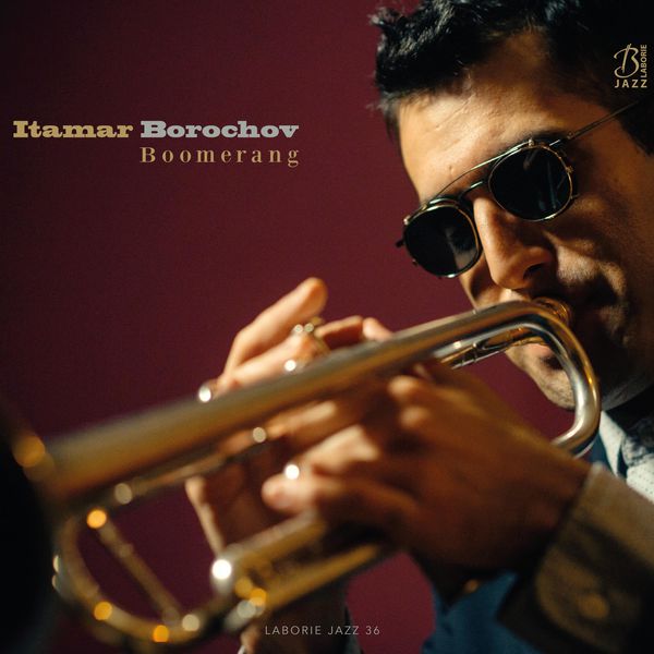 Itamar Borochov – Boomerang (2016) [Official Digital Download 24bit/88,2kHz]