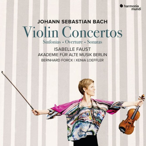 Isabelle Faust – J.S. Bach: Violin Concertos (2019) [FLAC 24 bit, 96 kHz]