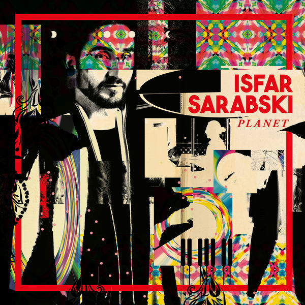 Isfar Sarabski – Planet (2021) [Official Digital Download 24bit/88,2kHz]