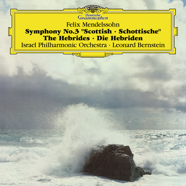 Israel Philharmonic Orchestra, Leonard Bernstein – Mendelssohn: Symphony No.3, Hebrides Overture (1980/2017) [Official Digital Download 24bit/96kHz]