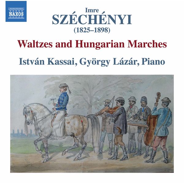 István Kassai & György Lázár – Széchényi: Waltzes & Hungarian Marches (2021) [Official Digital Download 24bit/96kHz]