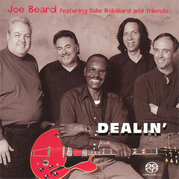 Joe Beard feat. Duke Robillard and friends – Dealin’ (2000) DSF DSD64