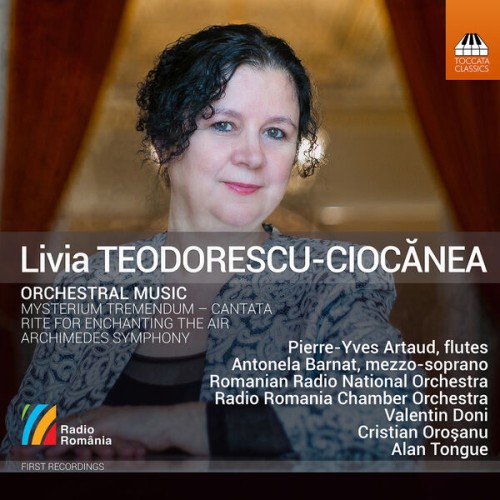 Romanian National Radio Orchestra – Livia Teodorescu-Ciocănea: Orchestral Works (Live) (2023) [FLAC 24 bit, 48 kHz]