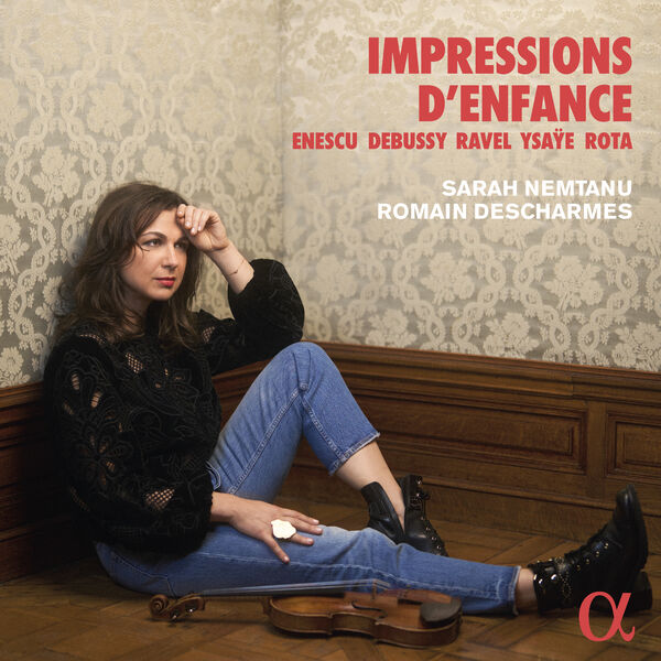 Sarah Nemtanu, Romain Descharmes - Impressions d'enfance (2023) [FLAC 24bit/96kHz] Download