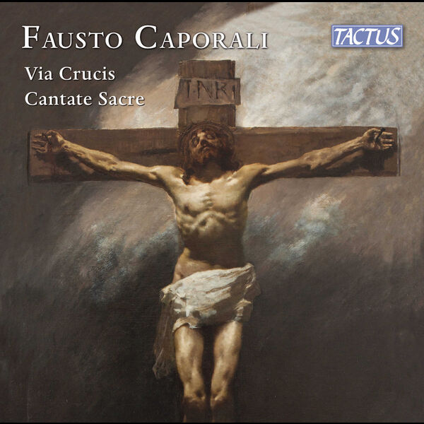 Pueri Cantores Málaga - Caporali: Via crucis & Cantate sacre (2023) [FLAC 24bit/48kHz] Download