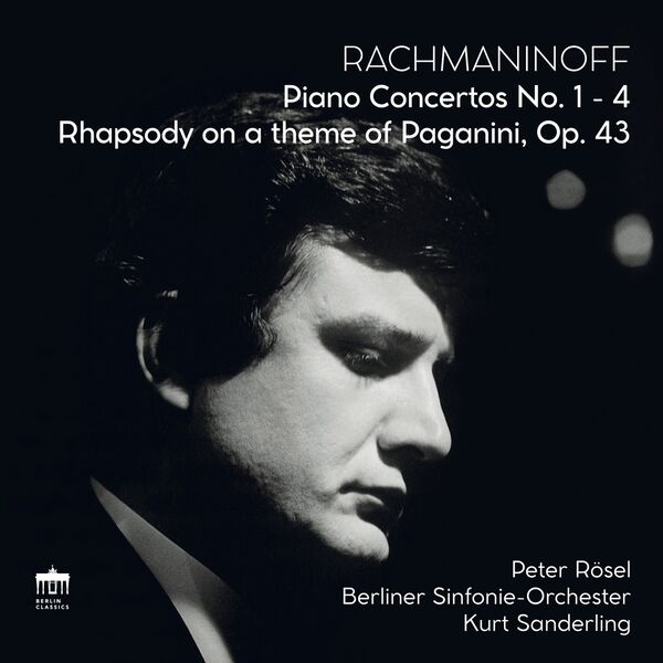 Peter Rösel, Berliner Sinfonie-Orchester, Kurt Sanderling - Rachmaninoff: Piano Concertos & Paganini Rhapsody (2023) [FLAC 24bit/96kHz] Download