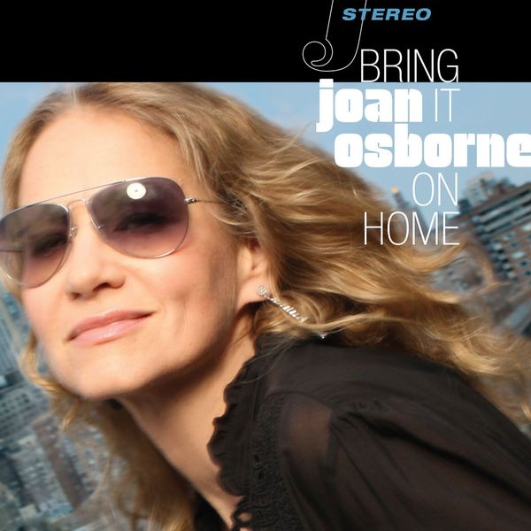 Joan Osborne – Bring It On Home (Hi-Def Version) (2012/2018) [Official Digital Download 24bit/44,1kHz]