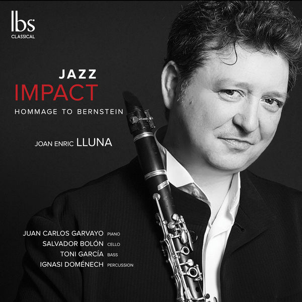 Joan Enric Lluna – Jazz Impact: Hommage to Bernstein (2019) [Official Digital Download 24bit/96kHz]