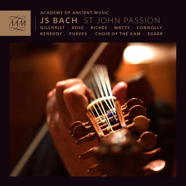 Academy of Ancient Music, Richard Egarr – J.S. Bach: St. John Passion BWV245 (1724 version) (2014) [Official Digital Download 24bit/96kHz]