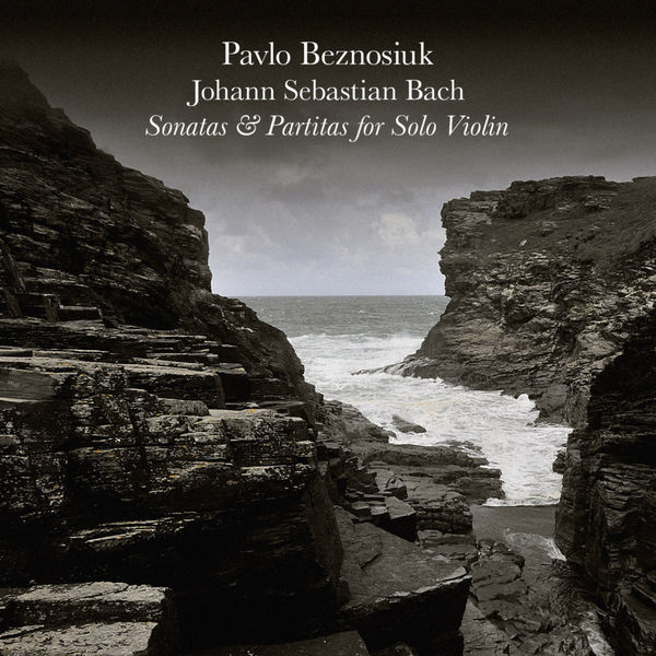 Pavlo Beznosiuk – J.S. Bach – Complete Sonatas & Partitas for solo violin (2011) [Official Digital Download 24bit/88,2kHz]
