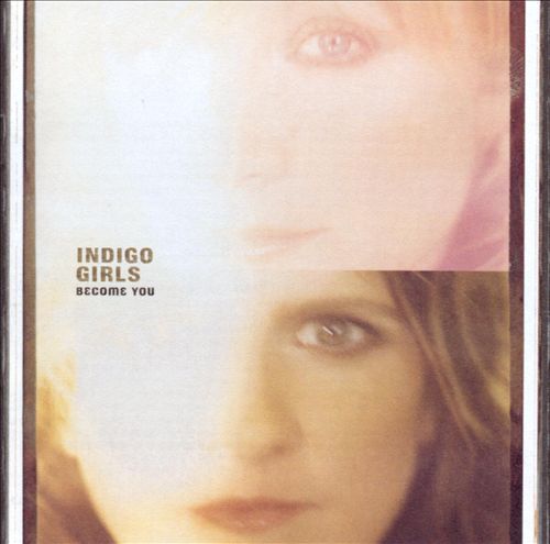 Indigo Girls – Become You (2002) MCH SACD ISO + Hi-Res FLAC