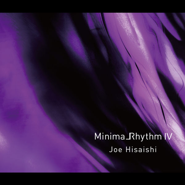 Joe Hisaishi – MinimalRhythm IV (2021) [Official Digital Download 24bit/96kHz]