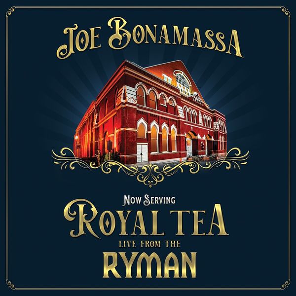 Joe Bonamassa – Now Serving: Royal Tea Live From The Ryman (2021) [Official Digital Download 24bit/44,1kHz]