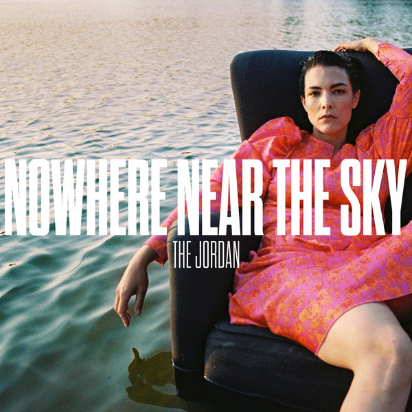 The Jordan – Nowhere Near the Sky (2023) [FLAC 24bit/96kHz]