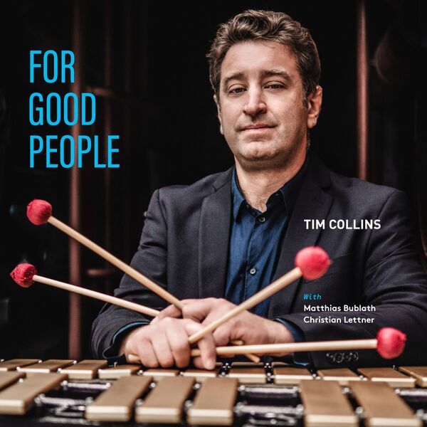 Tim Collins - For Good People (2023) [Official Digital Download 24bit/44,1kHz] Download