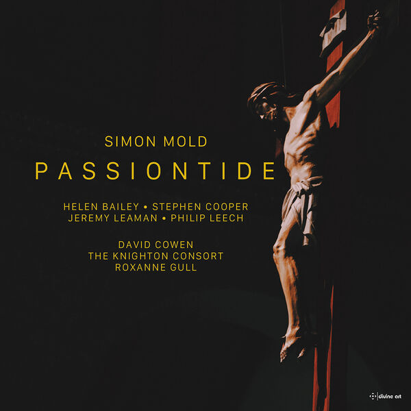 The Knighton Consort - Simon Mold: Passiontide (2023) [FLAC 24bit/96kHz] Download