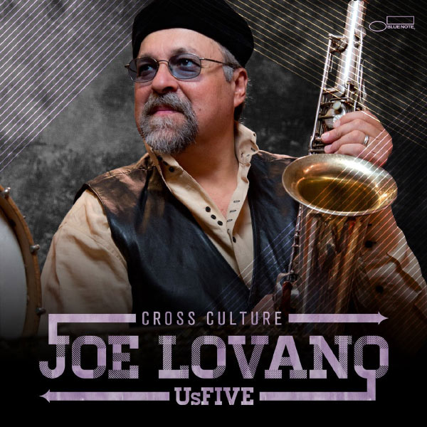 Joe Lovano – Cross Culture (2013) [Official Digital Download 24bit/96kHz]