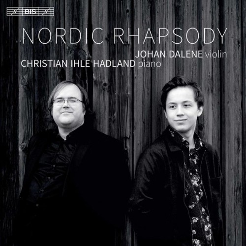 Johan Dalene, Christian Ihle Hadland – Nordic Rhapsody (2021) [FLAC 24 bit, 96 kHz]
