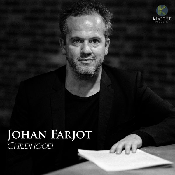 Johan Farjot – Childhood (2020) [Official Digital Download 24bit/48kHz]